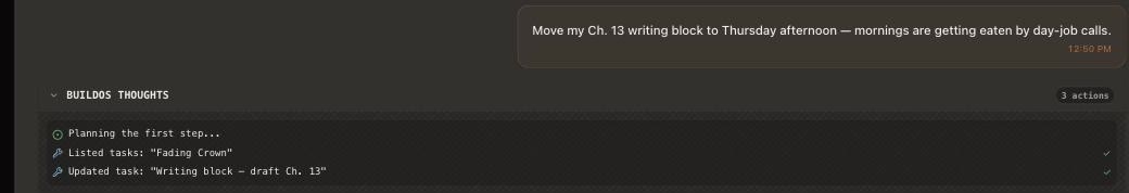Chat: move my chapter 13 writing block to Thursday afternoon. BuildOS updates the Writing block task.